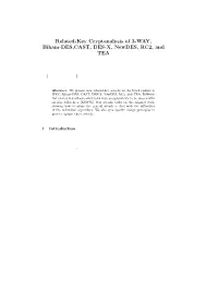 Related-Key Cryptanalysis of 3-WAY, Biham-DES,CAST, DES-X, Newdes, RC2, and TEA