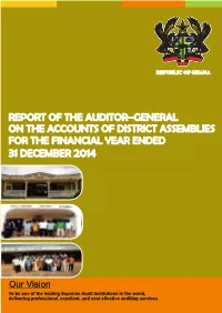 Report of the Auditor-General on the Accounts of District Assemblies for the Financial Year Ended 31 December 2014