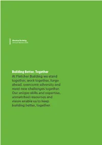 Building Better, Together at Fletcher Building We Stand Together, Work Together, Forge Ahead, Overcome Adversity and Meet New Challenges Together