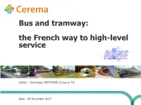 Bus and Tramway: the French Way to High-Level Service