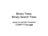 Binary Trees, Binary Search Trees