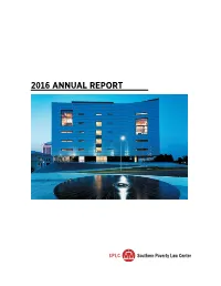 2016 Annual Report a Message from Morris Dees and Richard Cohen