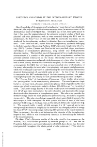 Particles and Fields in the Interplanetary Medium M