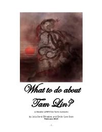 What to Do About Tam Lin?