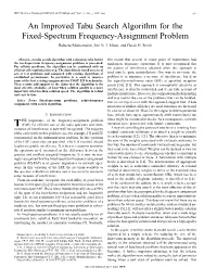 An Improved Tabu Search Algorithm for the Fixed-Spectrum Frequency-Assignment Problem Roberto Montemanni, Jim N