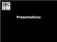Presentations Ronald Kelly