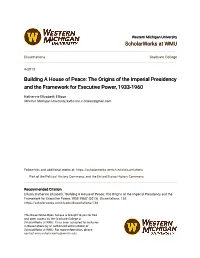 The Origins of the Imperial Presidency and the Framework for Executive Power, 1933-1960