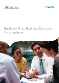 Traditional BI Vs. Business Data Lake – a Comparison the Need for New Thinking Around Data Storage and Analysis