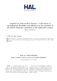 A Discussion of Specialization, Flexibility and Efficiency in the Activities of the Dutch Shipping Community in the Eighteenth Century