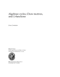 Algebraic Cycles, Chow Motives, and L-Functions