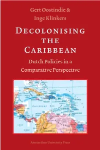 Decolonising the Caribbean Dutch Policies in a Comparative Perspective
