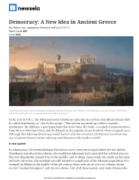 Democracy: a New Idea in Ancient Greece by History.Com, Adapted by Newsela Staff on 01.24.17 Word Count 680 Level 960L