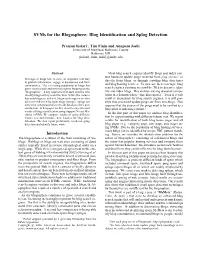 Svms for the Blogosphere: Blog Identification and Splog Detection