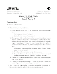 Grade 7/8 Math Circles Graph Theory II Problem