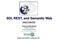 SDI, REST, and Semantic Web Thomas Bandholtz