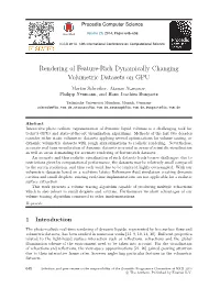 Rendering of Feature-Rich Dynamically Changing Volumetric Datasets on GPU