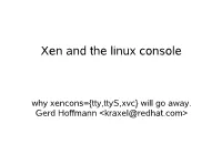 Xen and the Linux Console