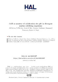 11B As Monitor of Calcification Site Ph in Divergent Marine Calcifying Organisms Jill Sutton, Yi-Wei Liu, Justin B