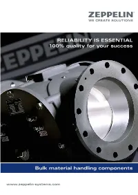 Bulk Material Handling Components RELIABILITY IS ESSENTIAL 100% Quality for Your Success