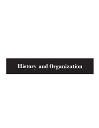History and Organization Table of Contents