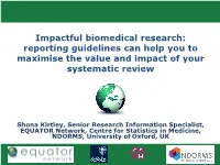 Impactful Biomedical Research: Reporting Guidelines Can Help You to Maximise the Value and Impact of Your Systematic Review