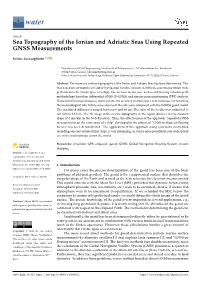 Sea Topography of the Ionian and Adriatic Seas Using Repeated GNSS Measurements