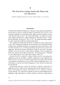 The Search for Another Earth-Like Planet and Life Elsewhere Joshua Krissansen-Totton and David C
