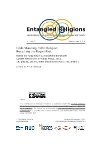 Understanding Celtic Religion: Revisiting the Pagan Past Edited by Katja Ritari & Alexandra Bergholm