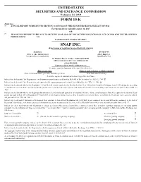 SNAP INC. (Exact Name of Registrant As Specified in Its Charter)