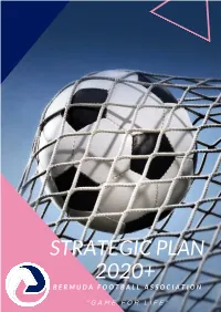 Strategic Plan 2020+ B E R M U D a F O O T B a L L a S S O C I a T I O N