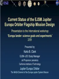 Current Status of the EJSM Jupiter Europa Orbiter Flagship Mission Design