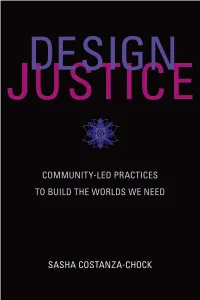 Design Justice: Community-Led Practices to Build the Worlds We