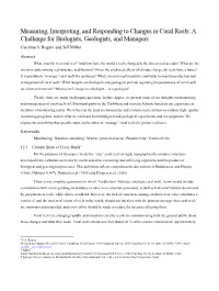 Measuring, Interpreting, and Responding to Changes in Coral Reefs: a Challenge for Biologists, Geologists, and Managers Caroline S