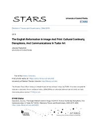 The English Reformation in Image and Print: Cultural Continuity, Disruptions, and Communications in Tudor Art