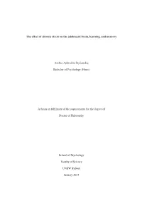 The Effect of Chronic Stress on the Adolescent Brain, Learning, and Memory