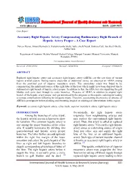 Accessory Right Hepatic Artery Compensating Rudimentary Right Branch of Hepatic Artery Proper-A Case Report