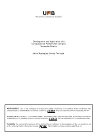 Development and Application of a Computational Platform for Complex Molecular Design Jaime Rodríguez-Guerra Pedregal