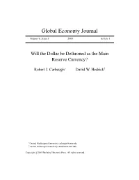 Robert Carbaugh and David Hedrick, Will the Dollar Be Dethroned As the Main Reserve Currency?