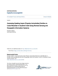 Assessing Quaking Aspen (Populus Tremuloides) Decline on Cedar Mountain in Southern Utah Using Remote Sensing and Geographic Information Systems