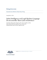 Safety Intelligence and Legal Machine Language: Do We Need the Three Laws of Robotics?