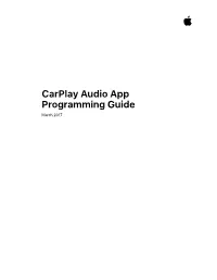 Carplay Audio App Programming Guide March 2017 Contents