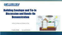 Building Envelope and Tie-In Discussion and Hands-On Demonstration
