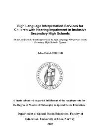 Sign Language Interpretation Services for Children with Hearing Impairment in Inclusive Secondary High Schools