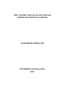 The Construction of Quantum Block Cipher for Grover Algorithm