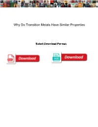Why Do Transition Metals Have Similar Properties