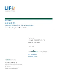 HIGHLIGHTS for IMPROVING INDIVIDUAL & TEAM PERFORMANCE Discover Your Strengths and Personal Styles