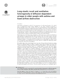 Lung Elastic Recoil and Ventilation Heterogeneity of Diffusion-Dependent Airways in Older People with Asthma and Fixed Airflow Obstruction