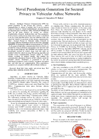 Novel Pseudonym Generation for Secured Privacy in Vehicular Adhoc Networks Swapna.Ch ,Vijayashree R Budyal