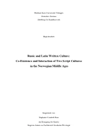 Runic and Latin Written Culture: Co-Existence and Interaction of Two Script Cultures in the Norwegian Middle Ages