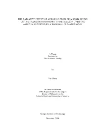 The Radiative Effect of Aerosols from Biomass Burning on the Transition from Dry to Wet Season Over the Amazon As Tested by a Regional Climate Model